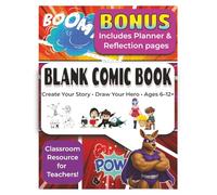 Blank Comic Book - Draw Your Own Comics!: Create Characters, Make Adventures & Tell Your Story! Includes Planner, Reflection, & Doodle Pages | Ages ... for Teachers | 8.5 x 11 inches | 122 Pages