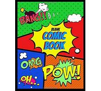 Blank Comic Book: Draw Your Own Comics Create Your Own Cartoon Book Journal Sketch Notebook Large 8.5" X 11 Variety Of Templates 120 Pages For Comic Book Drawing Art Gift