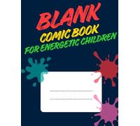 Blank Comic Book for Energetic Children