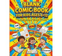 Blank Comic Book for Kids Ages 6-12: Create Your Own Comics, Drawing Panels, Speech Bubbles, Storytelling Sketchbook, 100 Pages, 8.5 x 11 Inch