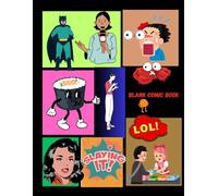 Blank Comic Book for Kids and Adults: Create Your Own Comics with 120 Fun Pages of Comic Panels - Large 8.5 x 11 Inches Drawing Notebook for Artists, Kids, Teens & Beginners