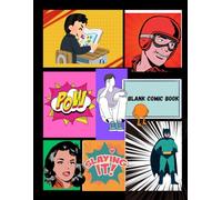 Blank Comic Book for Kids and Adults: Create Your Own Comics with 120 Fun Pages of Comic Panels - Large 8.5 x 11 Inches Drawing Notebook for Artists, Kids, Teens & Beginners