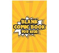 Blank Comic Book For Kids: Comic Strip Sketchbook With A Variety Of Templates, Draw And Write Journal For Young Cartoonists, Comic Book Artists