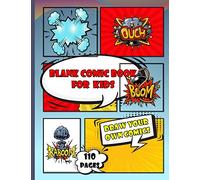 blank comic book for kids: Create Your Own Comics | Large Comic Strips 8.5" x 11" | 29 Different Layouts of fun and unique templates | Oldschool | ... Book Journal Notebook and Sketchbook for Kids