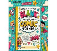 Blank Comic Book For Kids: Draw, Imagine & Create - A Fun Comic Strip Journal for Kids.