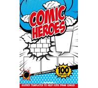 Blank Comic Book For Kids: Fill In Picture Books For Children Comic Books With Voice Bubble And Variant Templates For Kids 8 To 10 Cartoon Small Journal Book