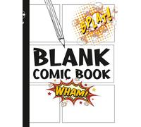 Blank Comic Book Hard Cover: 120 Pages of Fun Comic Panels Uniquely Designed for Kids, Teens, and Adults to storyboard