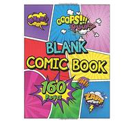 Blank Comic Book: Scetchbook Drawing Blank Comic Books For Kids 160 Pages Of Fun Unique Templates Sketchbook For Drawing Art Kits For Kids Unlock Creativity 8.5 X 11