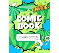 Blank Comic Book: "SMACK": Create Your Own Comics, Cartoons, and Graphic Novels!