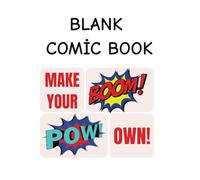Blank Comic Book: The Universe Starts with Your First Line