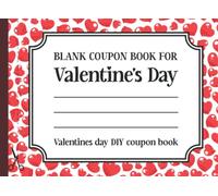 Blank Coupon Book for Valentines Day: Valentines day DIY coupon book | 25 Full Color Coupon Vouchers To Fill In