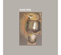 Blank Dogs - Land And Fixed