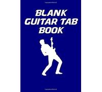 Blank Guitar Tab Book: 6x9 Soft Cover Guitar Tablature Notebook With Blank Guitar Tab Paper