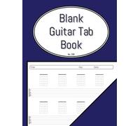 Blank Guitar Tab Book: Empty Tab Staves with Chord Diagrams Above Each Line. Suitable for Beginners - Children and Adults. Hardcover.