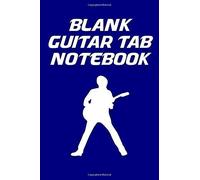 Blank Guitar Tab Notebook: 6x9 Soft Cover Guitar Tablature Book With Blank Guitar Tab Paper