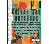 Blank Guitar Tab Notebook: Organized Tablature & Chord Boxes, Note Lines +Bonus | Manuscript paper for guitar students, teachers and songwriters
