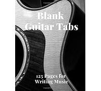 Blank Guitar Tabs: 125 Pages Of Guitar Tabs With Six 6-Line Staves And 7 Blank Chord Diagrams Per Page. Write Your Own Music. Music Composition, Guitar Tabs 8.5x11