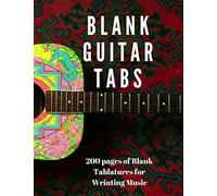 Blank Guitar Tabs: 200 Pages Of Guitar Tablatures With Six 6-Line Staves And 7 Blank Chord Diagrams Per Page. Write Your Own Music. Music Composition, Blank Manuscript 8.5x11 (Blank Music Sheets, Musi