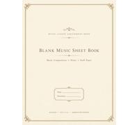 Blank Music Sheet Book: Music Composition, Notes, Staff Paper