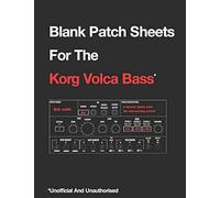Blank Patch Sheets For The Korg Volca Bass: Unofficial And Unauthorized