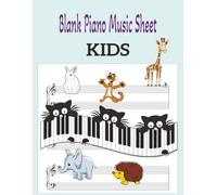 Blank Piano Music Sheet Kids: Kids or Beginners, 100 Pages, A4 (8.5x11), 3 Staves Per page