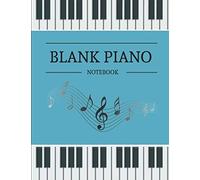 Blank Piano Notebook: Note Staff Paper With Treble Clef And Bass Clef