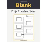 Blank Project Timeline Sheets: Timeline Activity Classroom Perfect For All Grades, Large 8.5x11 Inches 100 Pages