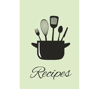 Blank Recipe Book: The perfect book to write in your own recipes for both food and cocktails | 6x9, 127 pages | 100 blank recipe pages, 20 blank cocktail pages and kitchen conversions included