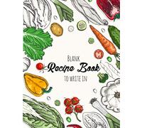 Blank recipe book to write in: 100 numbered recipe pages for your favorite recipes & your family recipes