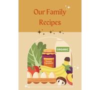 Blank Recipe Book to Write In: A Personal Cookbook and Recipe Organizer for Home Cooks: Organize 100 of Your Favorite Recipes in One Place - A ... for Ingredients, Instructions, and Notes