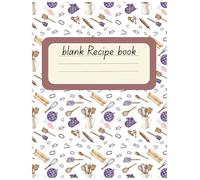 Blank Recipe Book with Measurement Chart: Organize Your Favorite Recipes | 110 Pages Cooking Journal for Personal & Family Meals