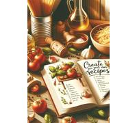 Blank Recipe Book: Write Your Own Kitchen Creations | 150 pages, 6 x 9 inches | Perfect for Forwarding Your Cooking Knowledge to Friends and Family!