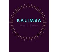 Blank Sheet Music For Kalimba : Music Manuscript Paper For Kalimba 17 Key - Gifts Standard For Students: Blank Tabluture 100 Pages - 8,5 X 11 -
