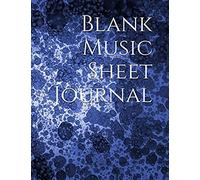Blank Sheet Music Journal: Song Writing Journal - Blue Abstract Art Book With Alternating Lined/Ruled Paper And Staff Pages, Manuscript Notebook For Lyrics, Rhyme, Vocals And Music For Musicians, Song