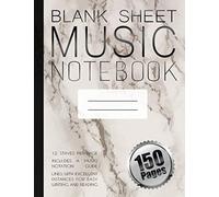 Blank Sheet Music Notebook: 150 Pages Music Manuscript Paper / Notebook For Musicians / Staff Paper / Composition Books Gifts / Wide Staff Manuscript Paper / Standard Manuscript Paper / 8.5x11 In / 21