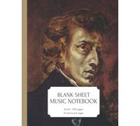 Blank Sheet Music Notebook: "Great Composers" Series - Chopin Cover 8.5"X11" - 100 Pages - 12 Staves Per Page