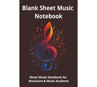 Blank Sheet Music Notebook: Music Staff Paper for Composers & Songwriters | 120 Pages | 12 Staff Lines Per Page | Travel size | A great gift for ... and students learning to write music