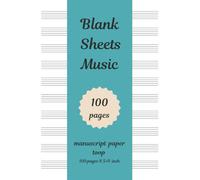 Blank Sheets Music 100 pages 8.5×11 inch Music Staff paper Sheets, blank music sheets, Music manuscript paper: Perfect for Composers, Songwriters, ... - 100 Pages of Premium Blank Staff Paper