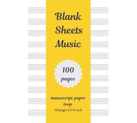 Blank Sheets Music 100 pages 8.5×11 inch Music Staff paper Sheets, blank music sheets, Music manuscript paper: Perfect for Composers, Songwriters, ... - 100 Pages of Premium Blank Staff Paper