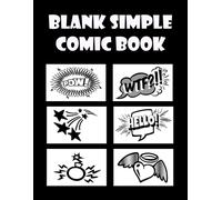 Blank Simple Comic Book: Draw Your Own Cool Caricature, With 6 Grid Templates Per Page, (Draw Caricatures In A Fun Way), 150 Pages 8,5x11 Inch.