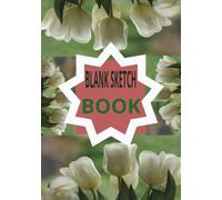 BLANK SKETCH BOOK: PRETTY NOTEPAD | DRAWING, ART and WRITING | PLAIN WHITE PAPER