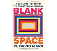 Blank Space – Une histoire culturelle du XXIe siècle