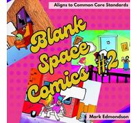 Blank Space Comics #2: Aligns with Common Core Standards