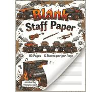Blank Staff Paper: Wide-Staff Music Manuscript Paper for Kids - Monster Truck Notebook for Piano, Beginner Composition & Music Theory (110 Pages, 6 Staves per Page, 8.5" x 11")