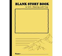 Blank Story Book for KIDS , Drawing & Writing: A activity workbook for promote and develop writing, drawing, sketching, coloring skills : mountain on yellow cover