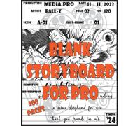 Blank Storyboard For Pro: Storyboard Sketchbook Pro,16:9 Ratio Frames,Blank Storybook Sketchbook,Director's Notebook,Cinematics Storyboard Workbook,Manga Storyboard Sketchbook,Draft Storyboard Sketchb
