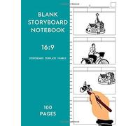 Blank Storyboard Notebook 16:9 Storyboard Template Frames: Storyboarding Template Sketchbook/Sketch Pad With Panels For Anime/Manga/Video Creators, Kids