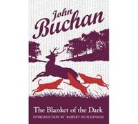 Blanket of the Dark Buchan, John (Auteur)