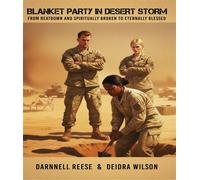 Blanket Party in Desert Storm - Darnnell D Reese - Victorious With God - ebook (ePub) - Livre