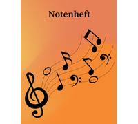 Blanko Notenheft DIN A4 Notenbuch Musikunterricht Große Lineatur Musik Schreibheft 8 Leere Notensysteme Notenlinienheft 106 Seiten Kinder Anfänger ... Songwriter Musiker Notenzeilen A25A